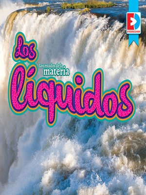 cover image of Los estados de la materia: Los líquidos